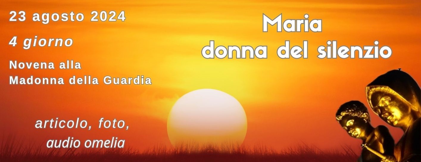 23 agosto 2024: 4 giorno Novena MdG – FOTO e AUDIO OMELIE